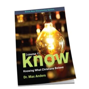 Course #1: Knowing What Christians Believe - Manual